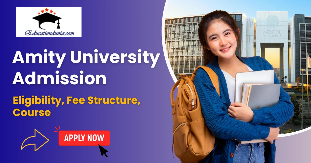 Amity University Admission