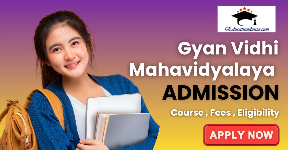 Gyan Vidhi Mahavidyalaya Admission