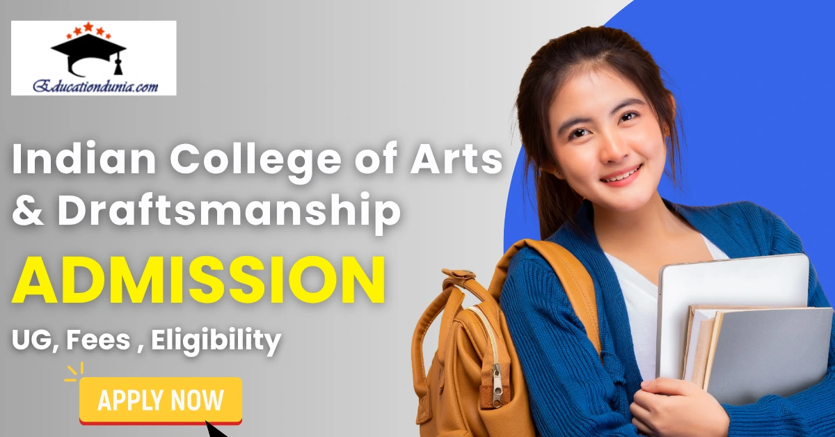 Indian College of Arts & Draftsmanship Admission